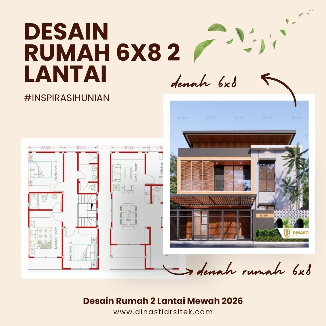 Desain Rumah 6x8 2 Lantai_ Inspirasi Hunian Mewah 2026